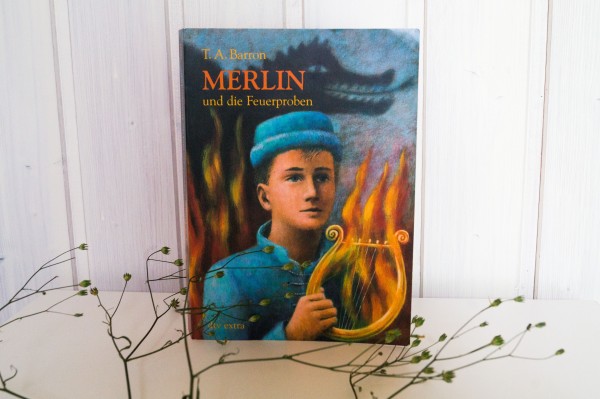 T.A. Barron - Merlin und die Feuerproben