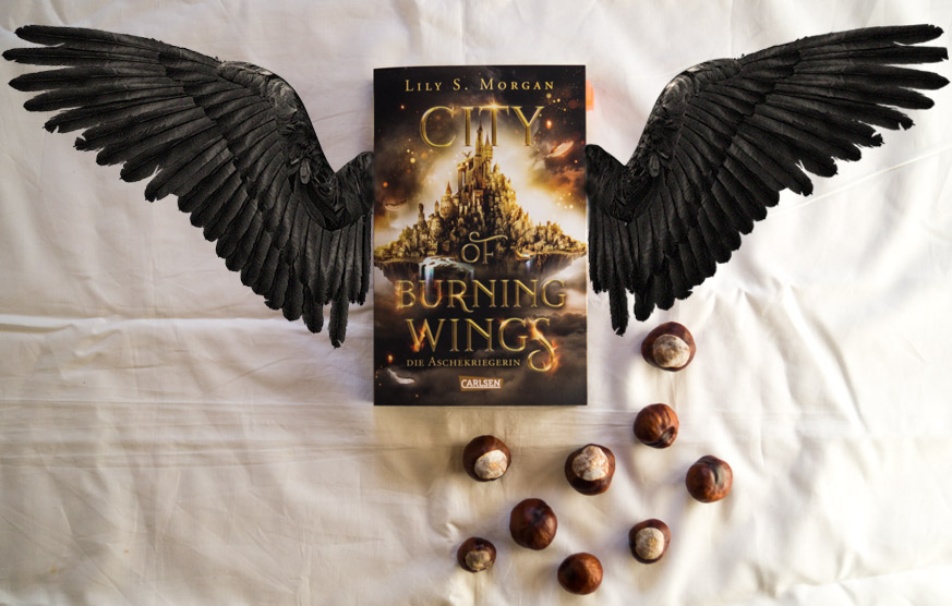 Das Buch verleiht Flügel! City of Burning Wings von Lily S. Morgan