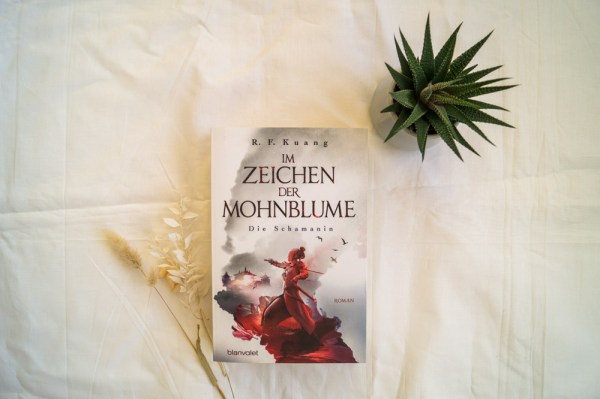 Rebecca F. Kuang - Im Zeichen der Mohnblume. Die Schamanin.